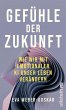 Gefühle der Zukunft (eBook, ePUB) - Bild 1