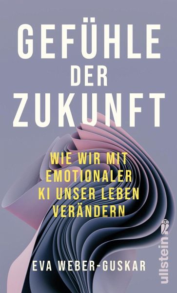 Gefühle der Zukunft (eBook, ePUB)