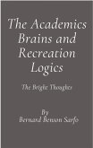 The Academics Brains and Recreation Logics (eBook, ePUB)