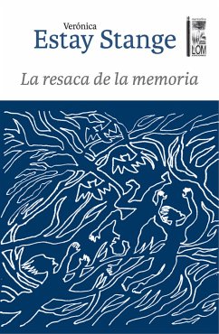 La resaca de la memoria (eBook, ePUB) - Estay Stange, Verónica