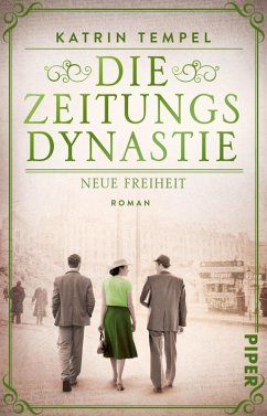 Cover Neue Freiheit / Die Zeitungsdynastie Bd.3 (eBook, ePUB)