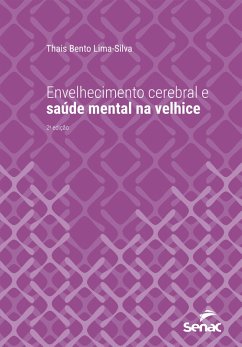 Envelhecimento cerebral e saúde mental na velhice (eBook, ePUB) - Lima-Silva, Thais Bento