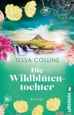 Die Wildblütentochter (eBook, ePUB)
