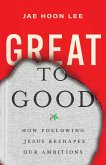 Great to Good (eBook, ePUB)