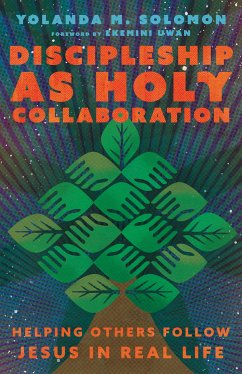 Discipleship as Holy Collaboration (eBook, ePUB) - Solomon, Yolanda