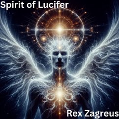 Spirit of Lucifer (eBook, ePUB) - Zagreus, Rex