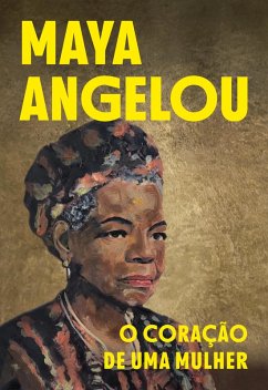 O coração de uma mulher (eBook, ePUB) - Angelou, Maya