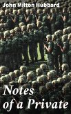 Notes of a Private (eBook, ePUB)