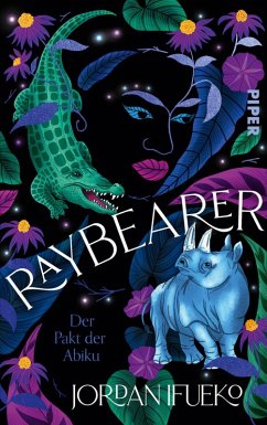 Der Pakt der Abiku / Raybearer Bd.2 (eBook, ePUB) - Ifueko, Jordan