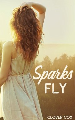 Sparks Fly (eBook, ePUB) - Cox, Clover