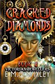 Cracked Diamonds: Victorian Jewellers (Travelling Towards the Present, #4) (eBook, ePUB)