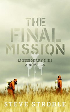 Cover The Final Mission: Missionary Kids (eBook, ePUB)