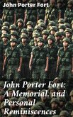 John Porter Fort: A Memorial, and Personal Reminiscences (eBook, ePUB)