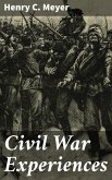 Civil War Experiences (eBook, ePUB)