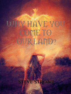 Cover Why Have You Come to Our Land (eBook, ePUB)
