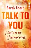 Talk to you. Flüstern im Sommerwind (eBook, ePUB)
