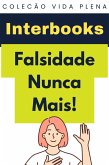 Falsidade Nunca Mais! (Coleção Vida Plena, #11) (eBook, ePUB)