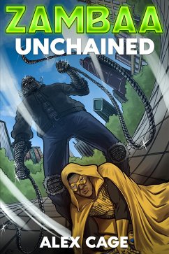Cover Zambaa: Unchained (Zambaa Superhero Series, #2) (eBook, ePUB)