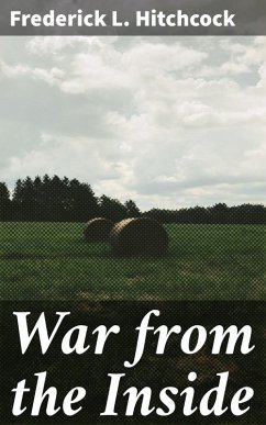 War from the Inside (eBook, ePUB) - Hitchcock, Frederick L.