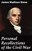 Personal Recollections of the Civil War (eBook, ePUB)