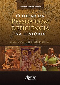Cover O lugar da pessoa com deficiência na história: uma narrativa ao avesso da lógica ordinária (eBook, ePUB)