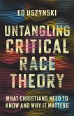 Untangling Critical Race Theory (eBook, ePUB)