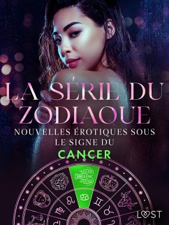 Cover La série du zodiaque : nouvelles érotiques sous le signe du Cancer (eBook, ePUB)