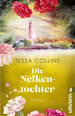 Die Nelkentochter (eBook, ePUB) - Collins, Tessa