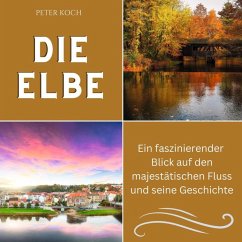 Die Elbe - Koch, Peter