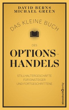 Das kleine Buch des Optionshandels - Berns, David M.;Green, Michael