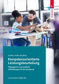 Kompetenzorientierte Leistungsbeurteilung - Neuweg, Georg-Hans