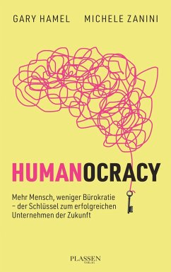 Humanocracy - Hamel, Gary;Zanini, Michele