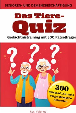 Das Tiere-Quiz Gedächtnistraining mit 300 Rätselfragen - Valerius, Rosi