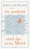 Die andern sind das weite Meer (eBook, ePUB)