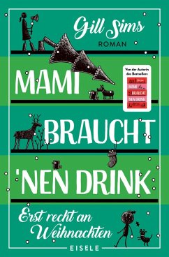 Mami braucht 'nen Drink - erst recht an Weihnachten / Tagebuch einer gestressten Mutter Bd.5 (eBook, ePUB)