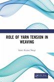 Role of Yarn Tension in Weaving (eBook, ePUB)