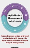 Agile Project Management for Beginners (eBook, ePUB)