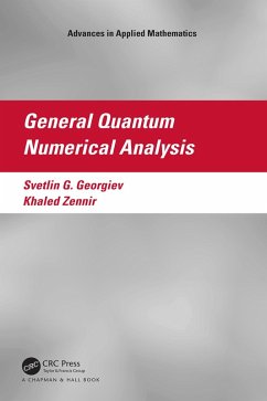 General Quantum Numerical Analysis (eBook, PDF) - Georgiev, Svetlin G.; Zennir, Khaled