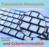 Faszination-Honeypots-und-Cyberkriminalität (eBook, ePUB)