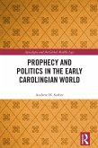 Prophecy and Politics in the Early Carolingian World (eBook, ePUB)