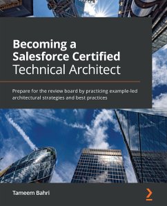 Becoming a Salesforce Certified Technical Architect (eBook, ePUB) - Bahri, Tameem