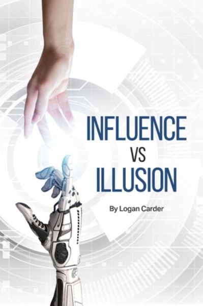 Influence Vs Illusion (eBook, ePUB) Influence Vs Illusion (eBook, ePUB)