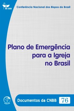 Plano de Emergência para a Igreja no Brasil - Documentos da CNBB 76 - Digital (eBook, ePUB) - Brasil, Conferência Nacional dos Bispos do