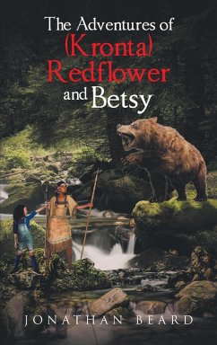 The Adventures of (Kronta) Redflower and Betsy (eBook, ePUB)