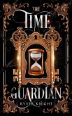 The Time Guardian (Althuria Chronicles, #0.6) (eBook, ePUB)