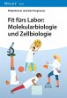Fit fürs Labor: Molekularbiologie und... - Bild 1