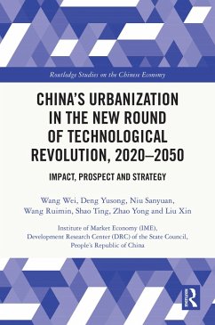 China's Urbanization in the New Round of Technological Revolution, 2020-2050 (eBook, PDF) - Wei, Wang; Yusong, Deng; Sanyuan, Niu; Ruimin, Wang; Ting, Shao; Yong, Zhao; Xin, Liu