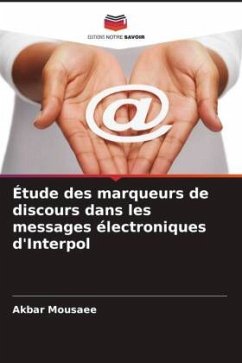 Étude des marqueurs de discours dans les messages électroniques d'Interpol - Mousaee, Akbar