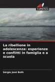 La ribellione in adolescenza: esperienze e conflitti in famiglia e a scuola