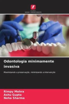 Odontologia minimamente invasiva - Mehra, Rimpy;Gupta, Ashu;Sharma, Neha